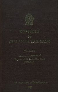 Volume IV – Reports of Sri Lanka Tax Cases