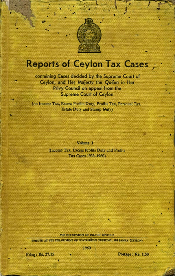 Reports of Ceylon Tax Cases - Vol I